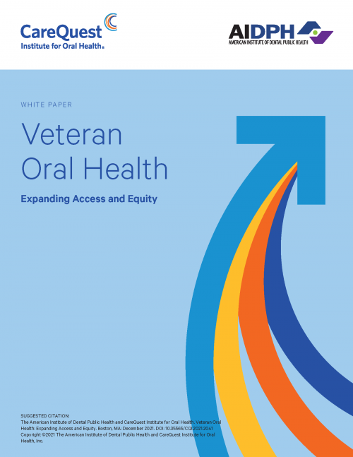 Veteran Oral Health: Expanding Access and Equity – CareQuest Institute