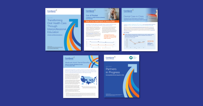 Collage of Five Carequest Educational Brochures on a Blue Background, Including Titles Transforming Oral Health Care Through Interprofessional Education, out of Pocket, Dental Care in Crisis, Medicaid Adult Dental Benefits, and Partners in Progress.