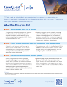 Informational Flyer from Carequest Institute for Oral Health and Open About What Congress Can Do to Improve Dental Care Access, with Sections on Veterans’ Care, Medicaid Funding, and Federal Agency Representation. Logos and Capitol Image Are Shown.