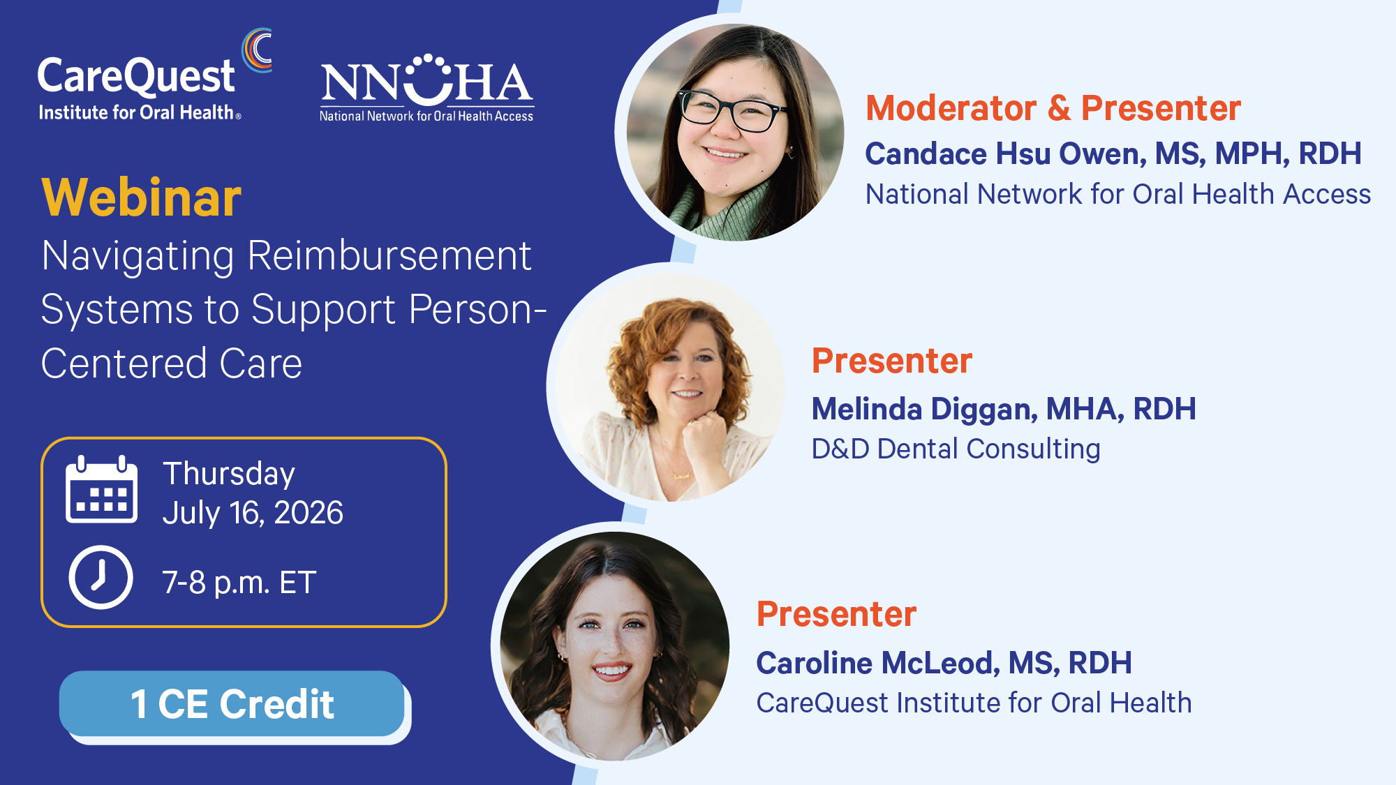 Promotional Banner for a Webinar: Navigating Reimbursement Systems to Support Person-centered Care, by Carequest Institute for Oral Health and Nncha. Date: Thursday July 16, 2026, 7–8 P.m. Et, 1 Ce Credit. Moderator Candace Hsu Owen; Presenters Melinda Diggan and Caroline Mcleod, with Their Credentials, Shown As Circular Headshots on the Right.