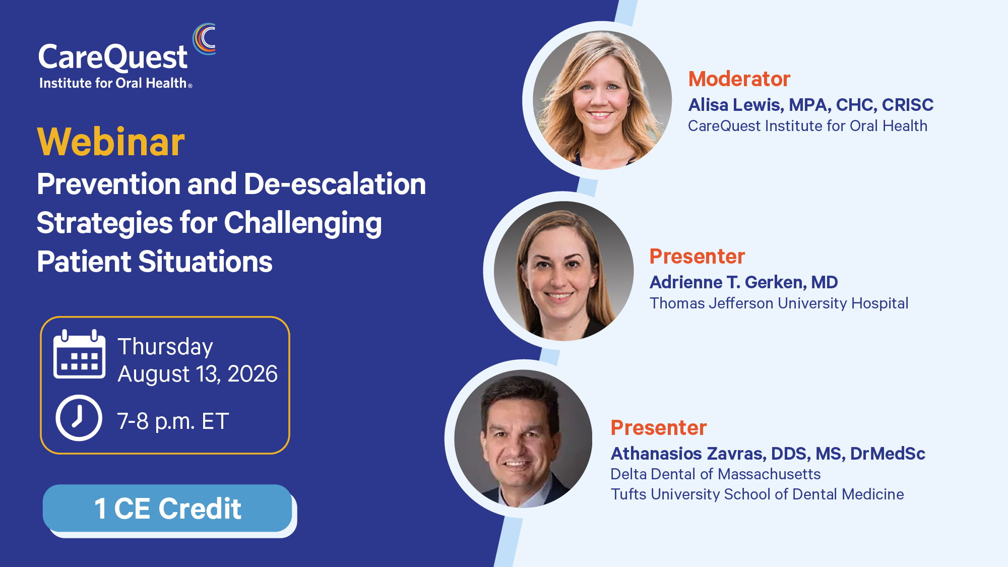 Webinar Banner for Carequest Institute: 'prevention and De-escalation Strategies for Challenging Patient Situations' with Moderator Alisa Lewis and Presenters Adrienne T. Gerken and Athan...as Zavras, on Aug 13, 2026 from 7–8 P.m. Et; Includes 1 Ce Credit.