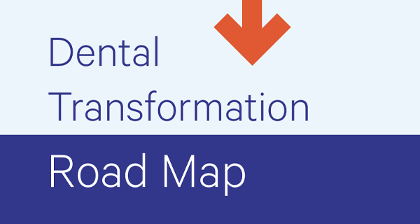 Banner Showing 'dental Transformation' with an Orange Down Arrow Above, and a Dark Blue Area Labeled 'road Map'.